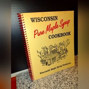 Wisconsin Pure Maple Syrup Cookbook. Delicious Maple Syrup Recipes.
